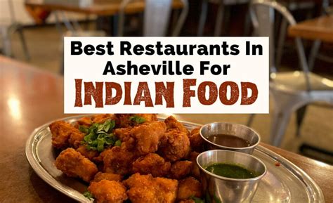 Indian food asheville nc. Things To Know About Indian food asheville nc. 